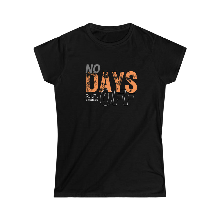 Women's Softstyle Tee - No Days Off