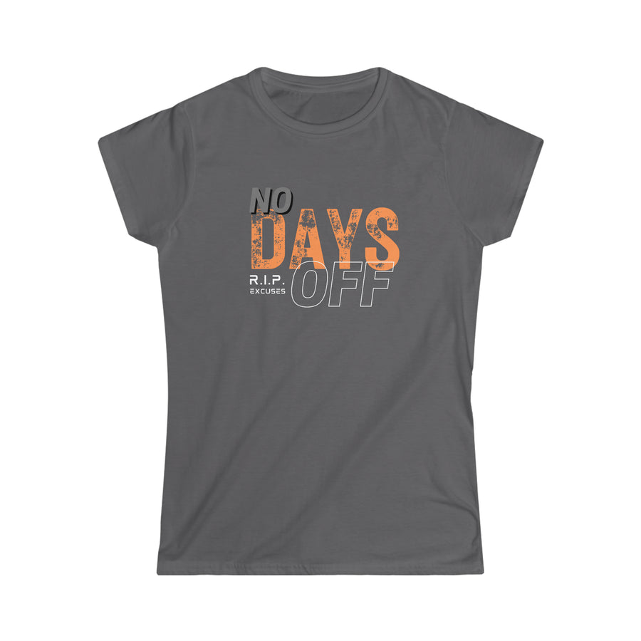 Women's Softstyle Tee - No Days Off