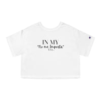 Champion Women's Crop Tee - "No me Importa" ERA