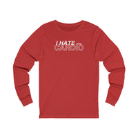 Long Sleeve Tee - I Hate Cardio