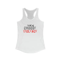 Women's Racerback - Today We Choose Violence