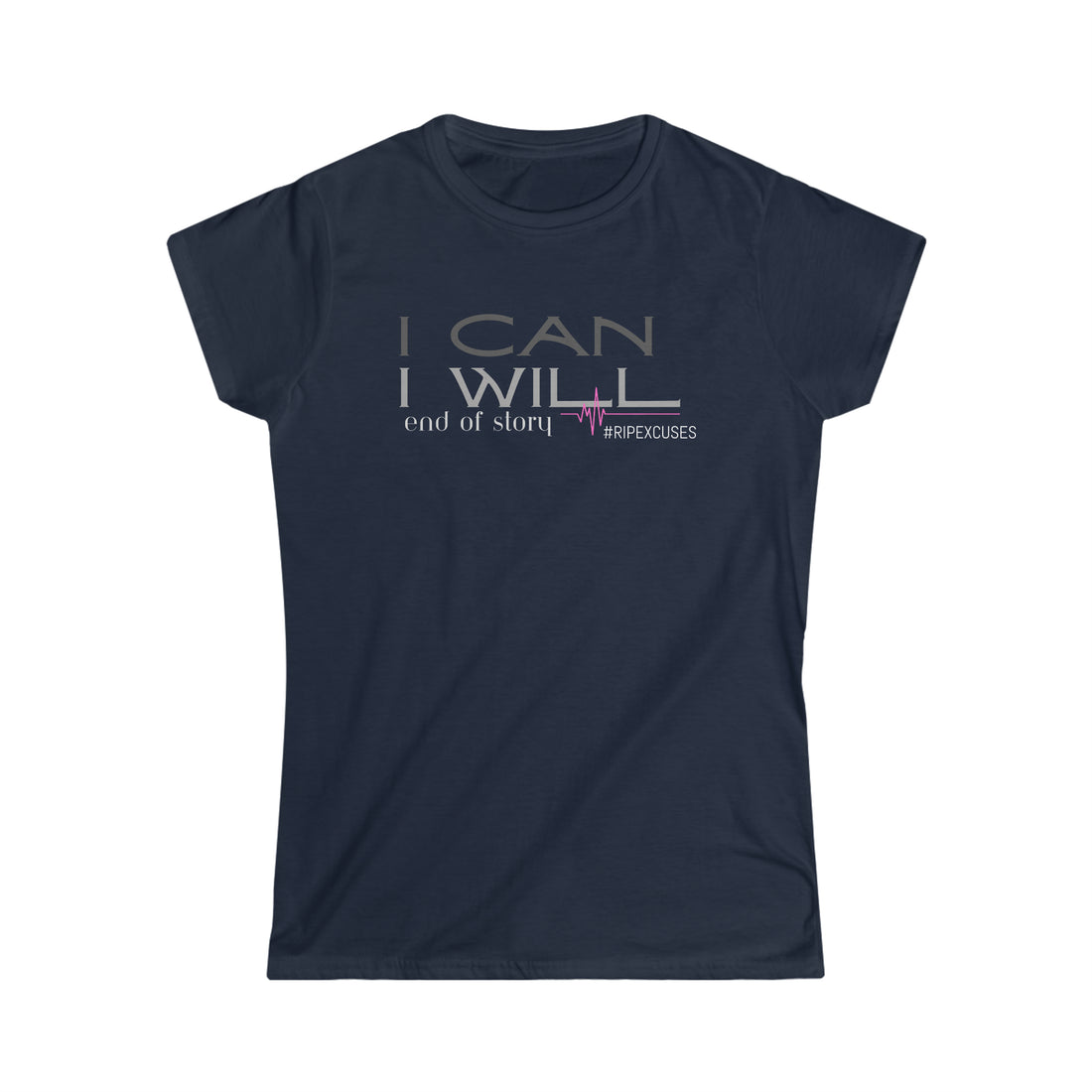 Women's Fitted Tee - I Can & I Will