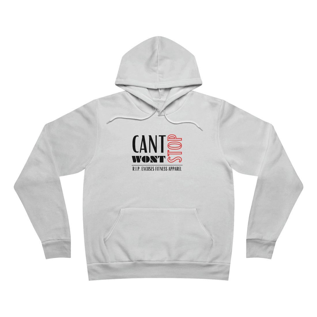 Unisex Pullover Hoodie - Can't Stop, Won't Stop