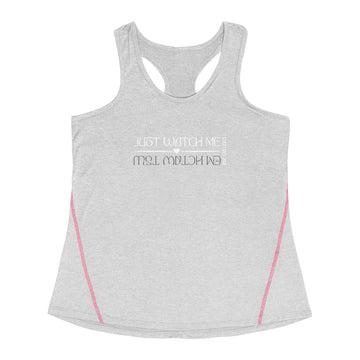 Women's Racerback Sports Top - Just Watch Me