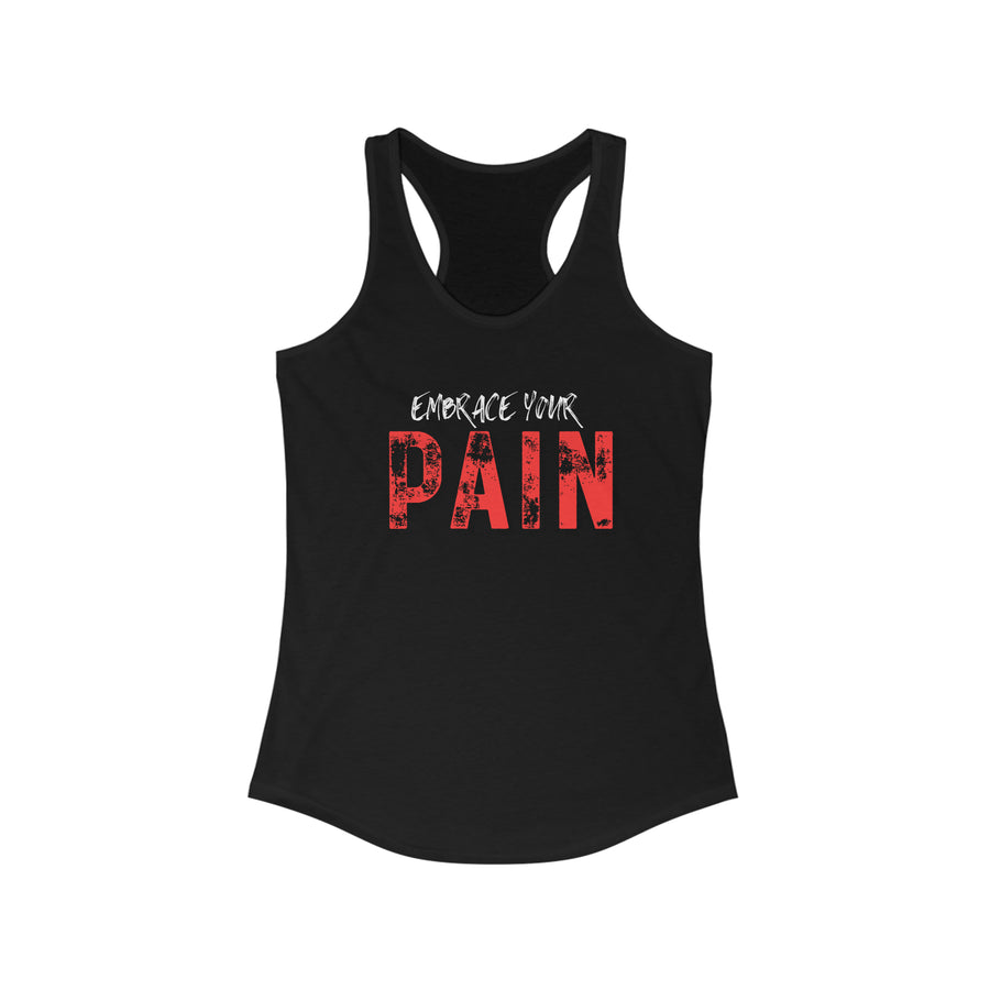 Women's Racerback - Embrace your pain