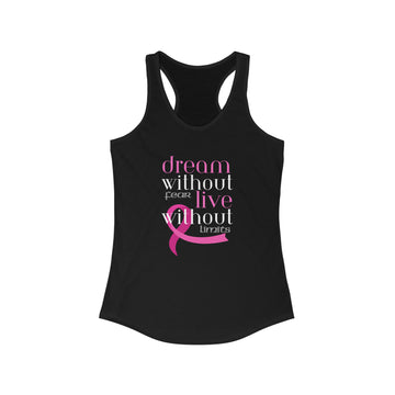 Women's Racerback - Dream without Fear - *SPECIAL EDITION*