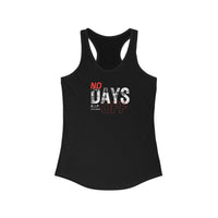 Women's Racerback Tank - No Days Off