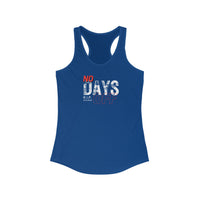 Women's Racerback Tank - No Days Off