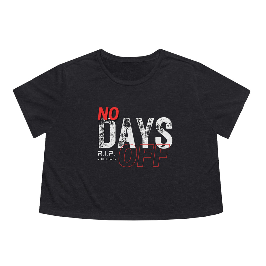 Women's Flowy Cropped Tee - No Days Off