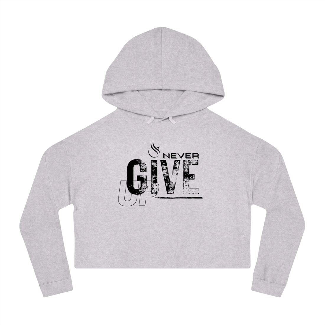 Women's Crop Hooded Sweatshirt - Never Give Up