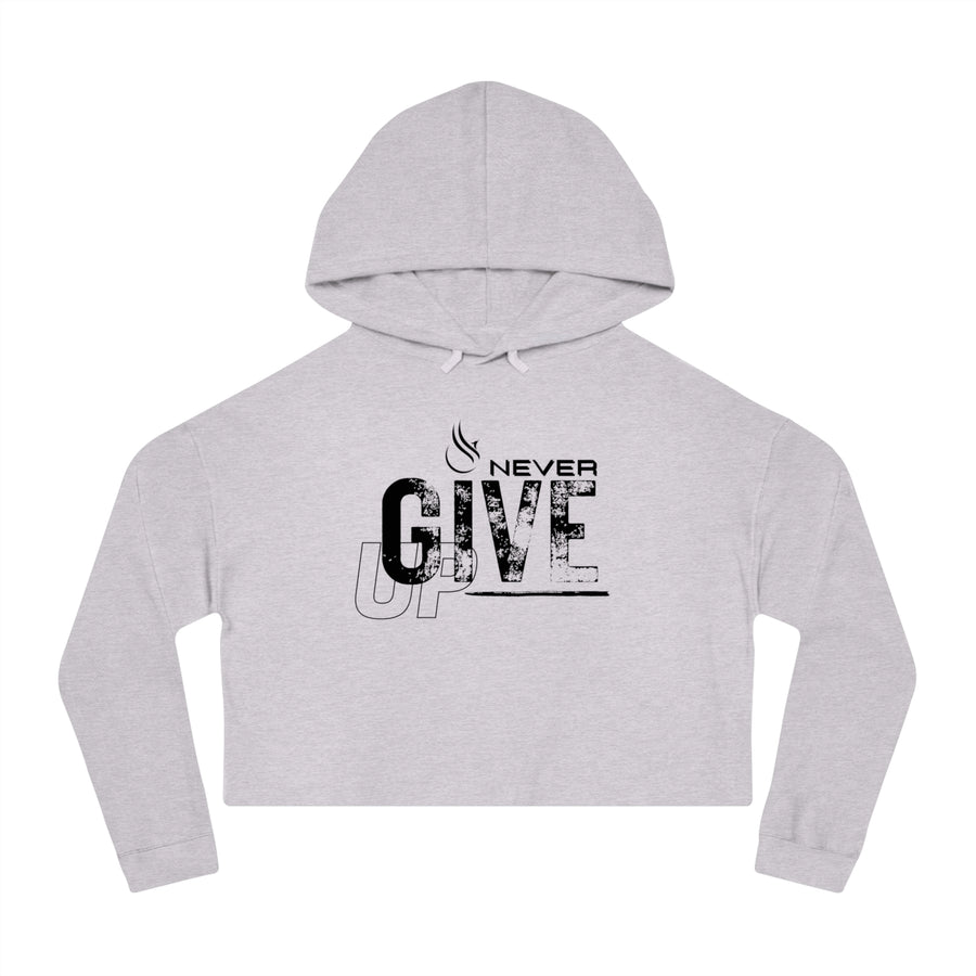 Women's Crop Hooded Sweatshirt - Never Give Up