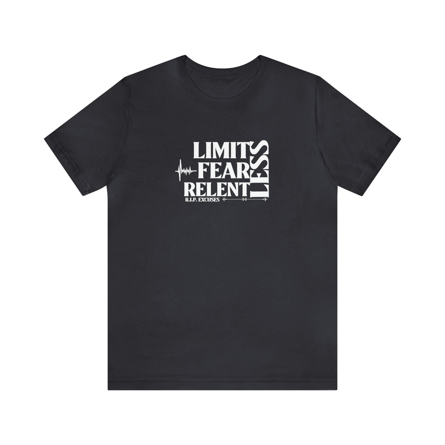 Unisex Jersey Tee - LimitLess, FearLess, RelentLess