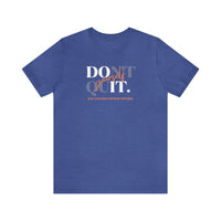 Unisex Jersey Tee - Don't Quit