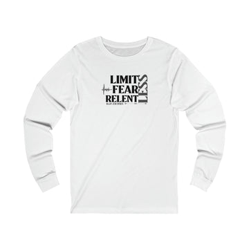 Unisex Jersey Long Sleeve Tee - LimitLess, FearLess, RelentLess