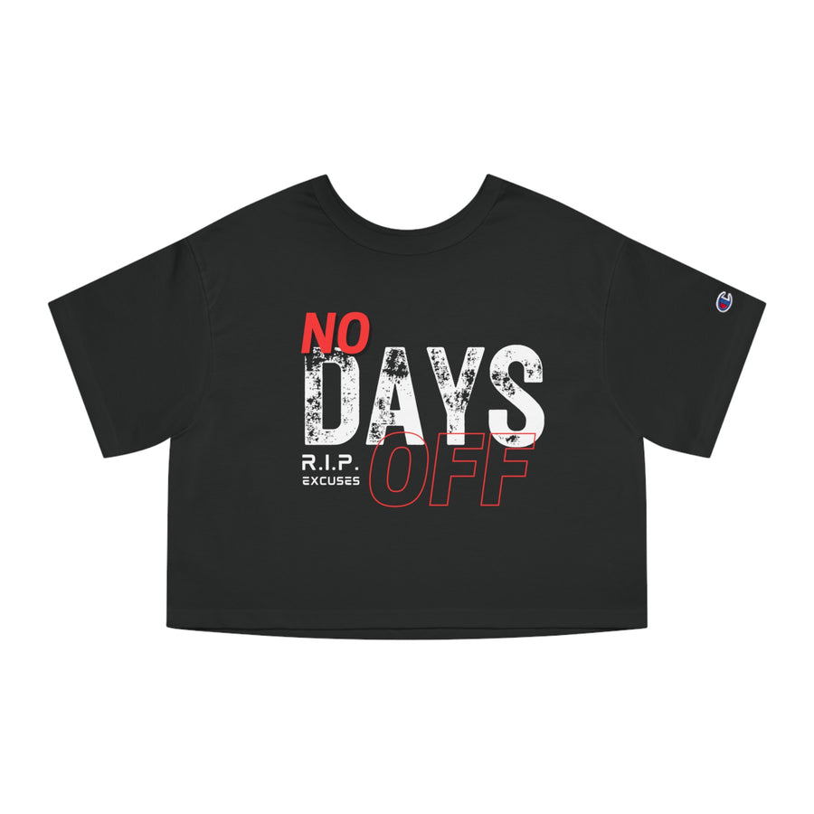 Champion Women's Crop Tee - No Days Off