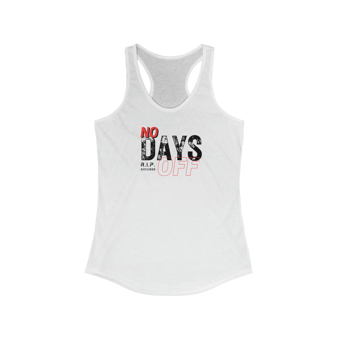 Women's Racerback Tank - No Days Off