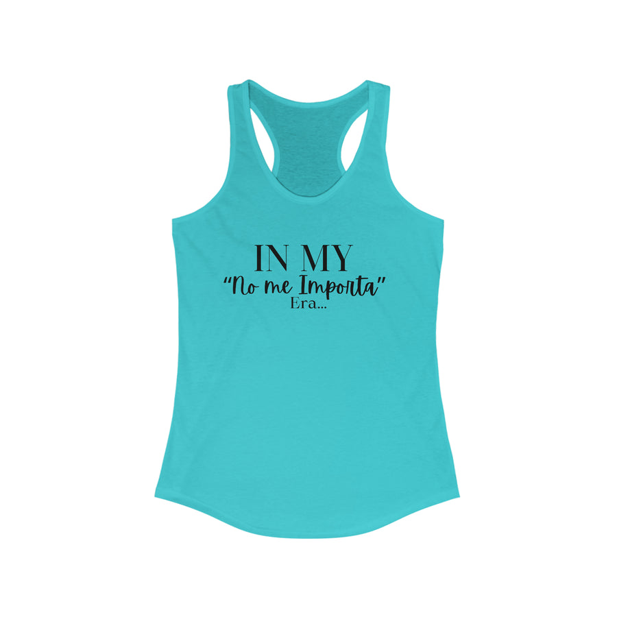 Women's Racerback - "No me Importa" ERA