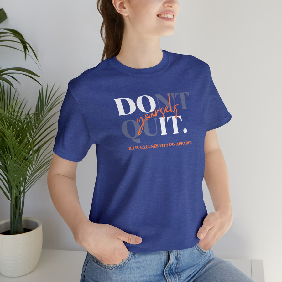 Unisex Jersey Tee - Don't Quit