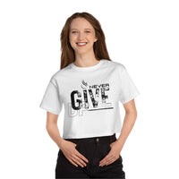 Champion Women's Crop Tee - Never Give Up