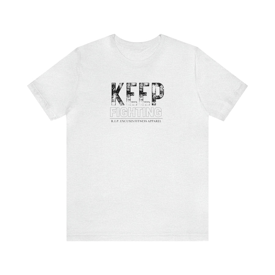 Unisex Cotton Tee - Keep Fighting