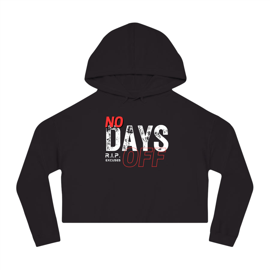 Women's Crop Hooded Sweatshirt - No Days Off