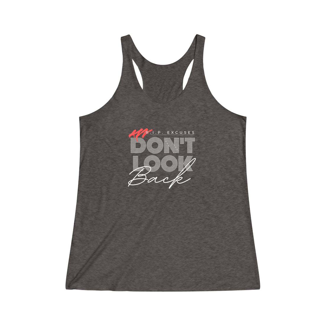 Women's Tri-Blend Tank - Don't Look Back