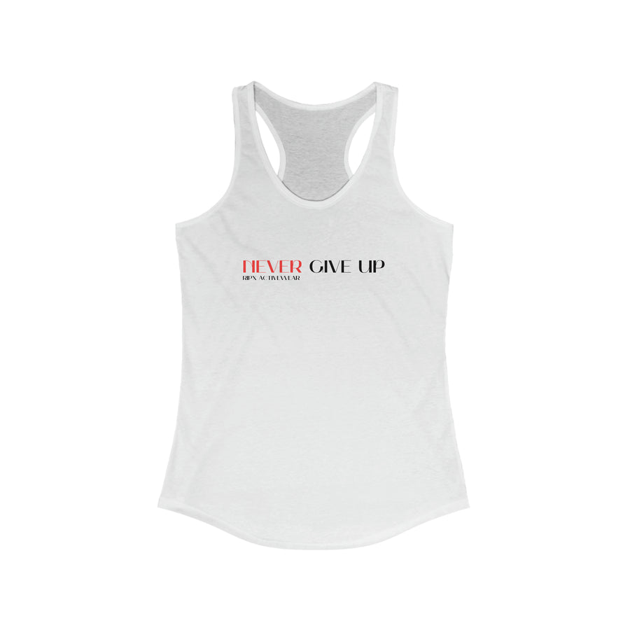 Women's Racerback - Never Give Up