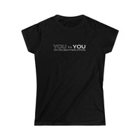 Women's Softstyle Tee - You vs You