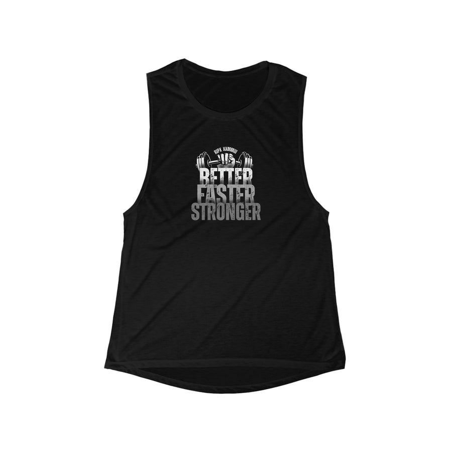 Women's Muscle Tank - BETTER, FASTER, STRONGER