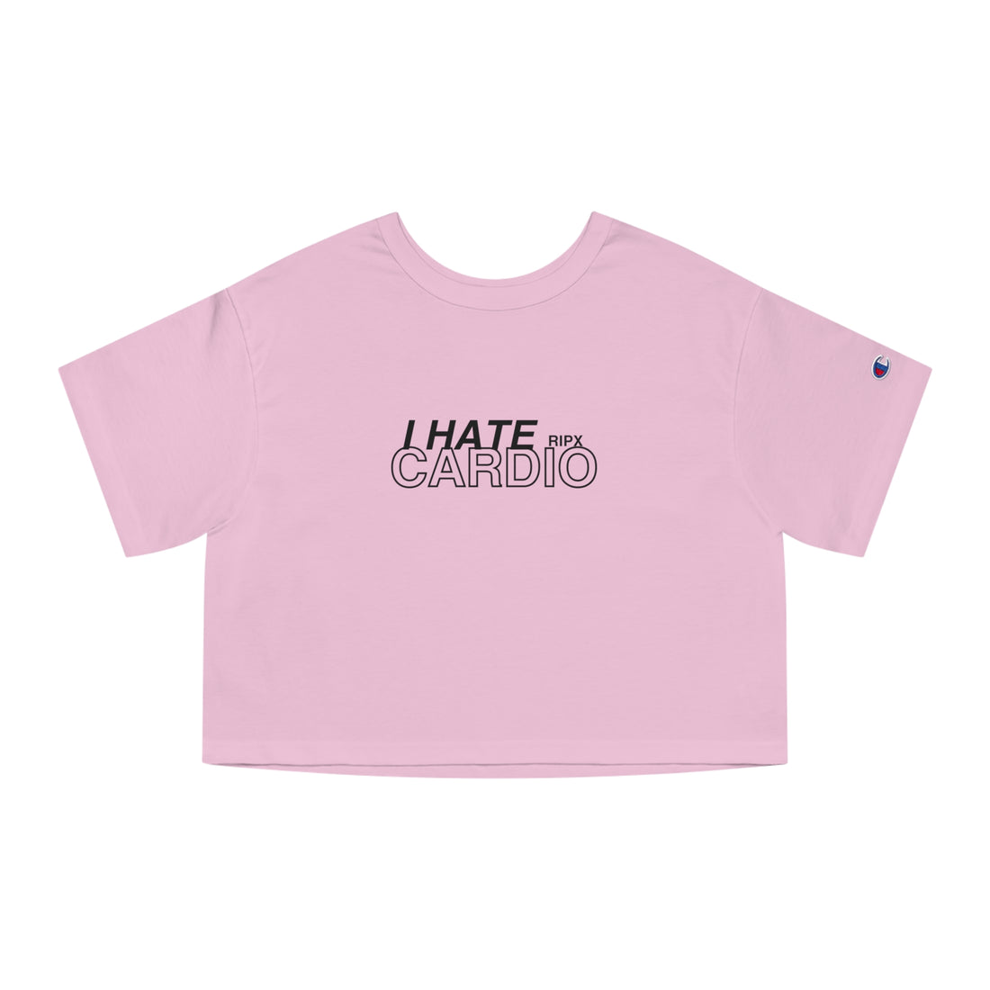 Champion Women's Crop Tee - I Hate Cardio