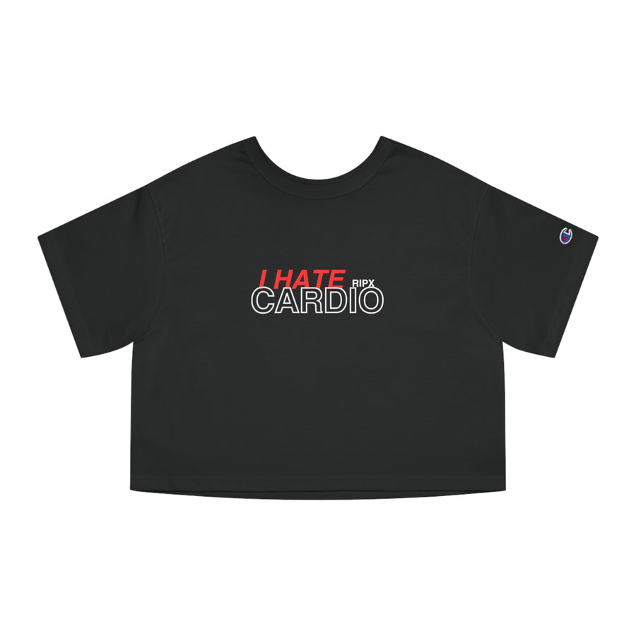 Champion Women's Crop Tee - I Hate Cardio