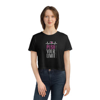 Women's Flowy Cropped Tee - Push Your Limit