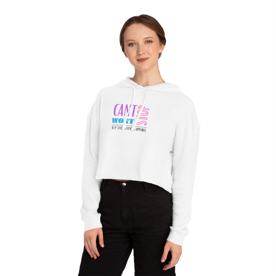 Women's Crop Hooded Sweatshirt - Can't Stop, Won't Stop