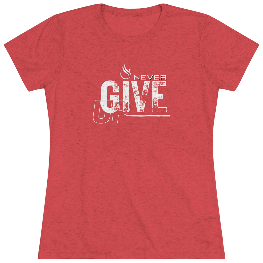 Women's Tri-blend Tee - Never Give Up