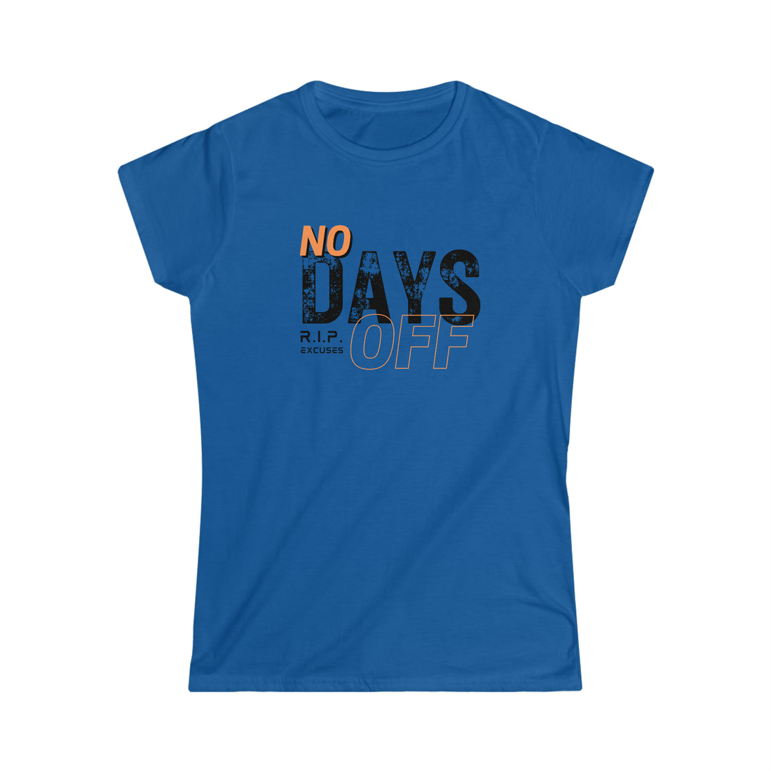 Women's Softstyle Tee - No Days Off