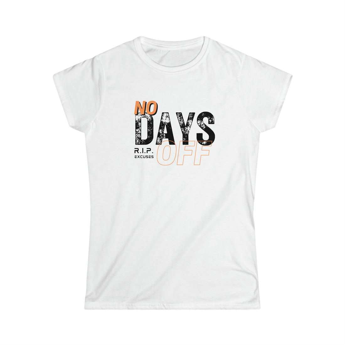 Women's Softstyle Tee - No Days Off