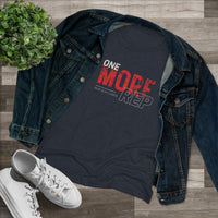 Women's Tri-blend Fitted Tee - One more Rep