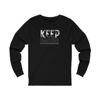 Unisex Long Sleeve Tee - Keep Fighting