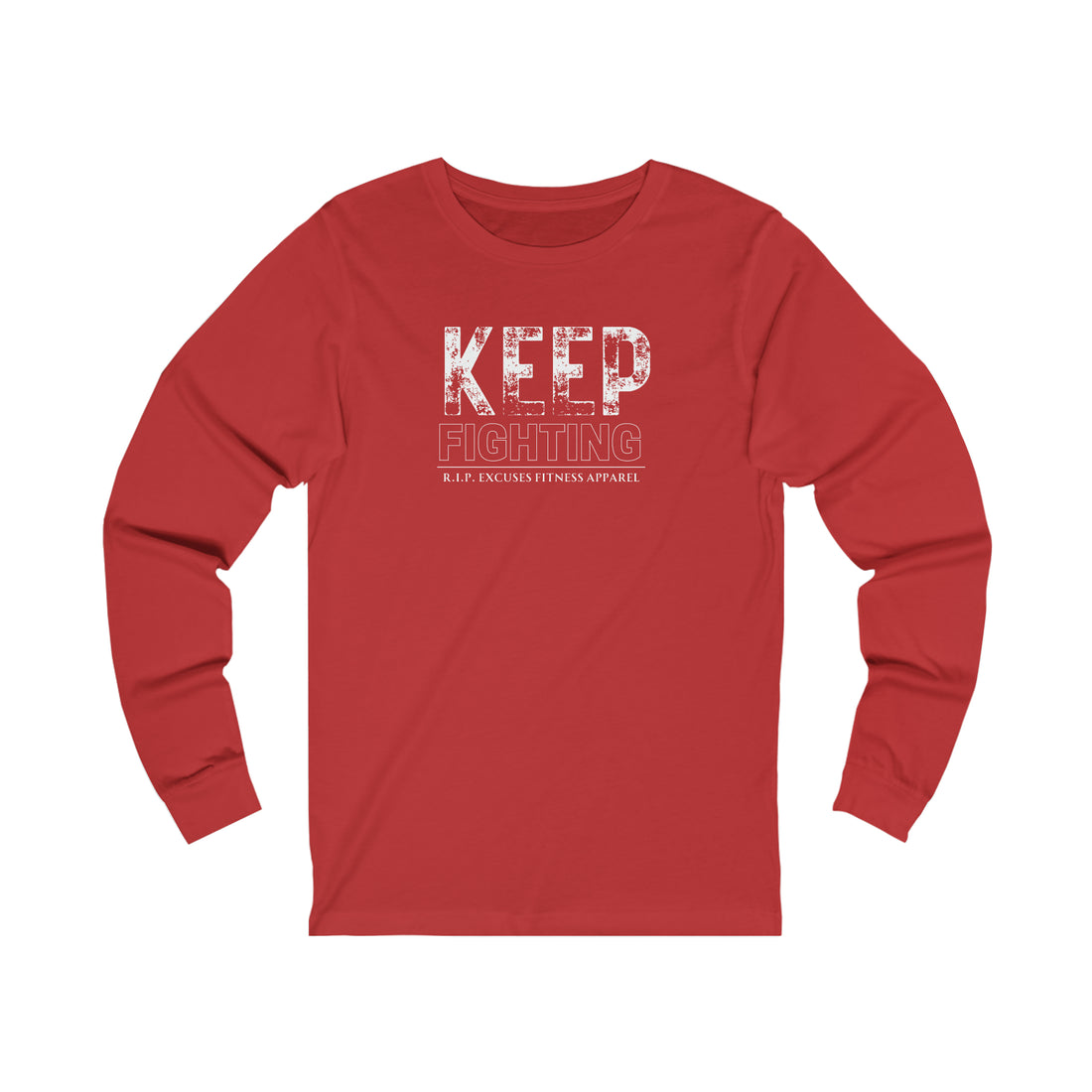 Unisex Long Sleeve Tee - Keep Fighting