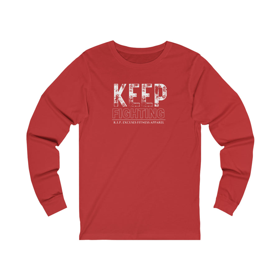 Unisex Long Sleeve Tee - Keep Fighting