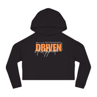 Women’s Crop Hooded Sweatshirt - Determined, Driven, & Unstoppable