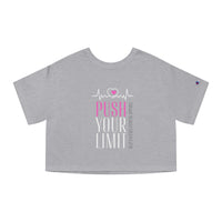 Champion Women's Crop Tee - Push your Limit