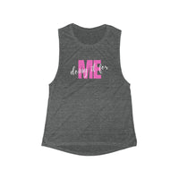 Women's Flowy Muscle Tank - Doing it for ME