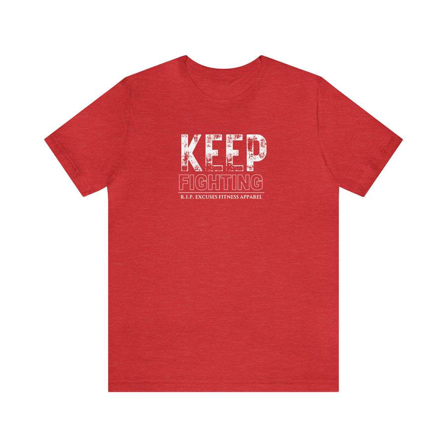 Unisex Cotton Tee - Keep Fighting