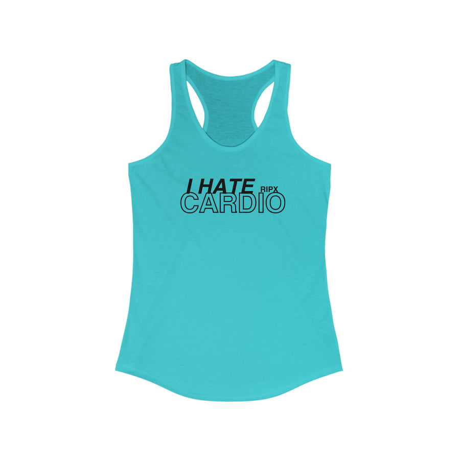 Women's Racerback - I Hate Cardio