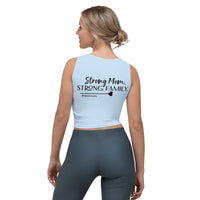 Crop Top - Strong Mom, Strong Family