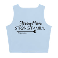 Crop Top - Strong Mom, Strong Family