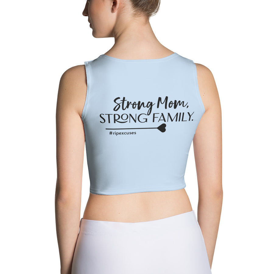 Crop Top - Strong Mom, Strong Family