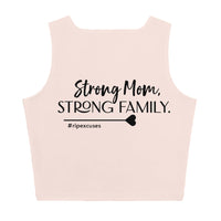 Crop Top - Strong Mom, Strong Family