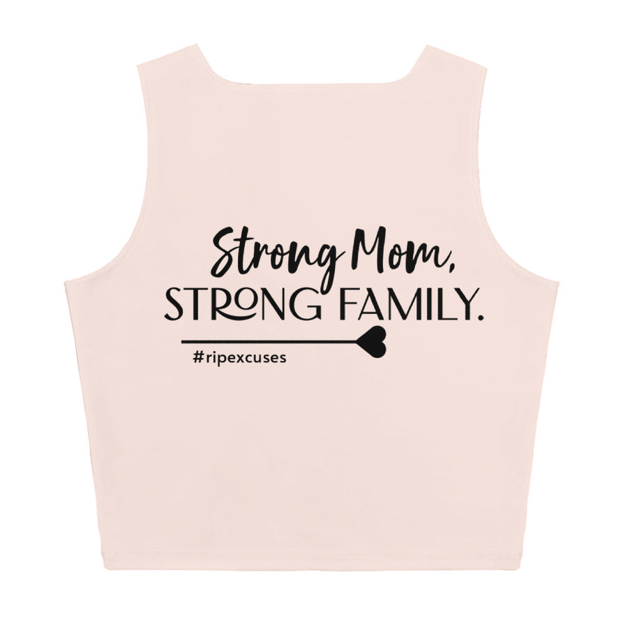 Crop Top - Strong Mom, Strong Family